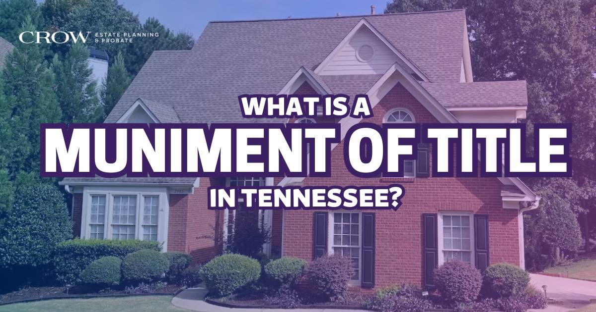 An image of a house with the phrase "What is a muniment of title in Tennessee?" layered on top.